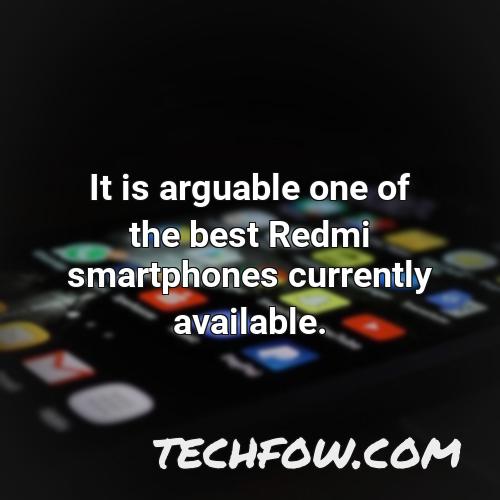 it is arguable one of the best redmi smartphones currently available