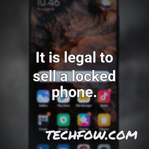 it is legal to sell a locked phone