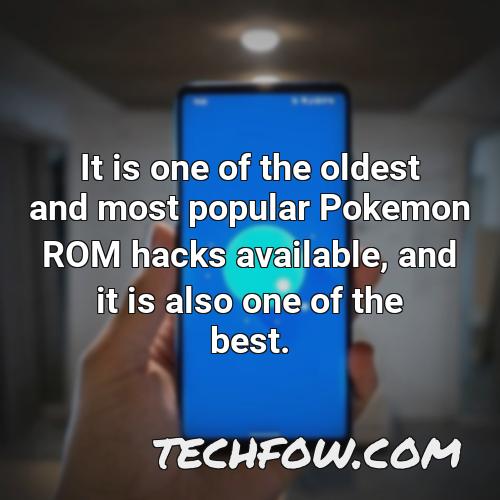 it is one of the oldest and most popular pokemon rom hacks available and it is also one of the best