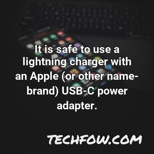 it is safe to use a lightning charger with an apple or other name brand usb c power adapter