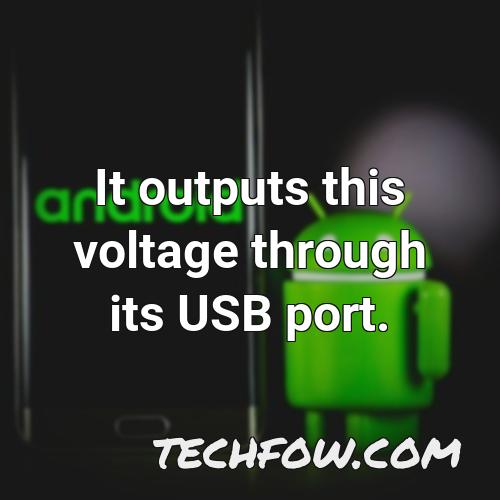 it outputs this voltage through its usb port