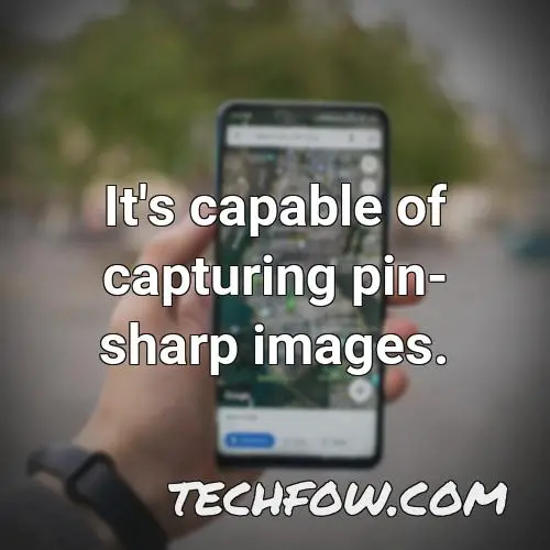 it s capable of capturing pin sharp images