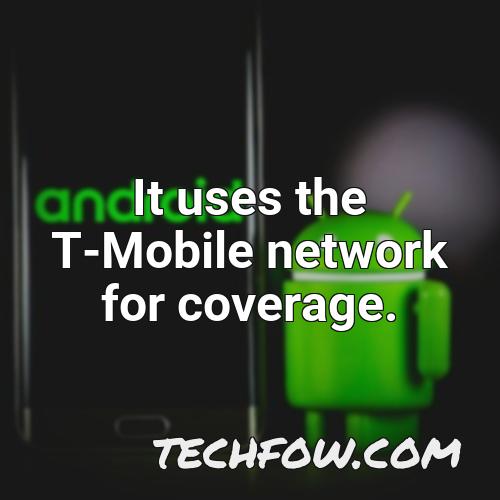it uses the t mobile network for coverage