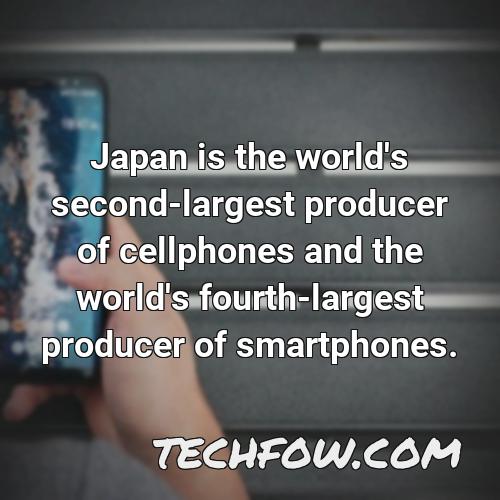 japan is the world s second largest producer of cellphones and the world s fourth largest producer of smartphones