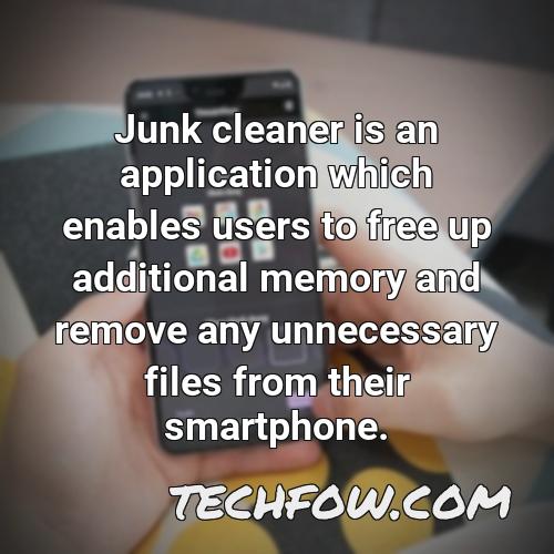 junk cleaner is an application which enables users to free up additional memory and remove any unnecessary files from their smartphone