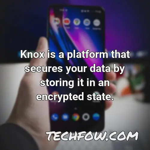 knox is a platform that secures your data by storing it in an encrypted state