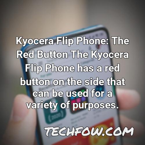 kyocera flip phone the red button the kyocera flip phone has a red button on the side that can be used for a variety of purposes