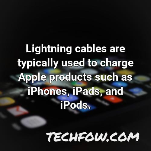 lightning cables are typically used to charge apple products such as iphones ipads and ipods