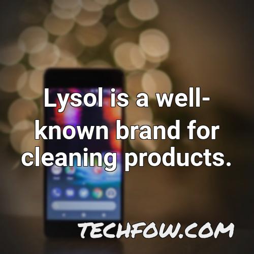 lysol is a well known brand for cleaning products