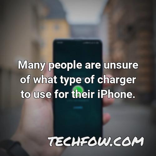 many people are unsure of what type of charger to use for their iphone