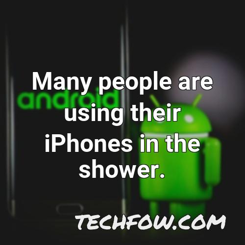 many people are using their iphones in the shower