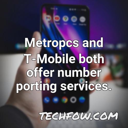 metropcs and t mobile both offer number porting services