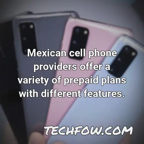 mexican cell phone providers offer a variety of prepaid plans with different features