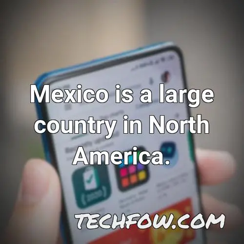 mexico is a large country in north america