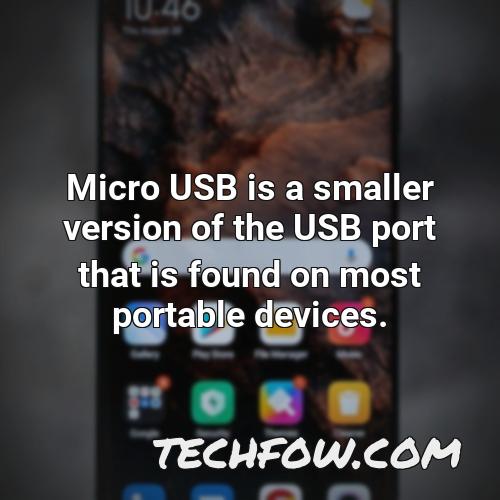 micro usb is a smaller version of the usb port that is found on most portable devices