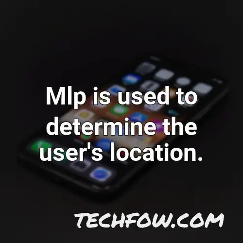 mlp is used to determine the user s location