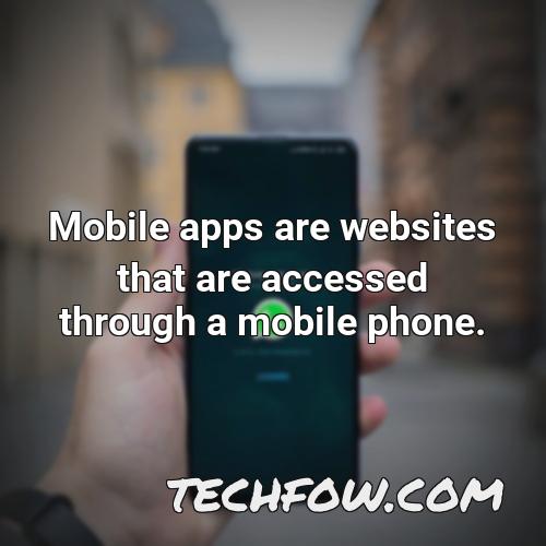 mobile apps are websites that are accessed through a mobile phone