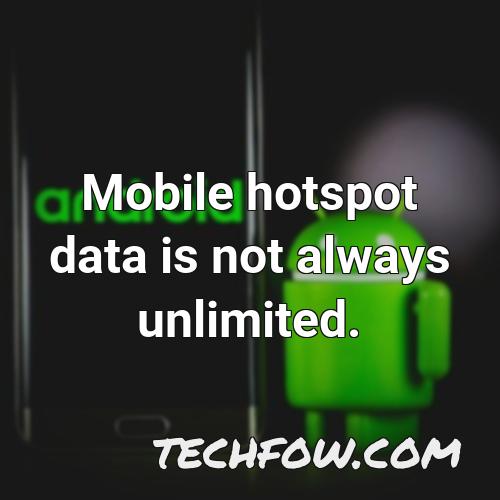 mobile hotspot data is not always unlimited