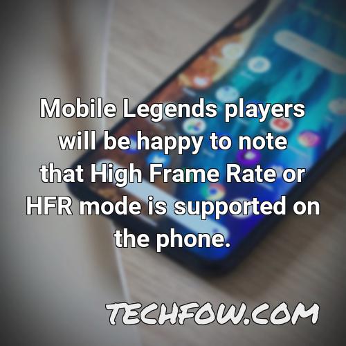 mobile legends players will be happy to note that high frame rate or hfr mode is supported on the phone 2