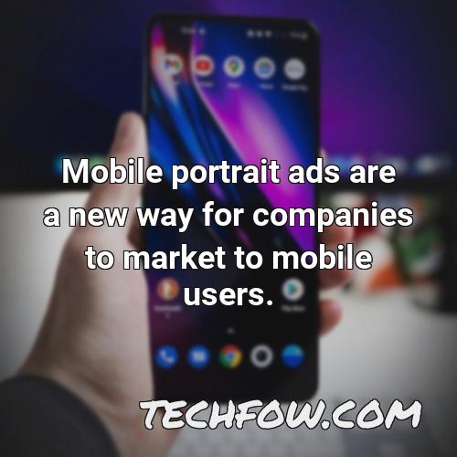 mobile portrait ads are a new way for companies to market to mobile users