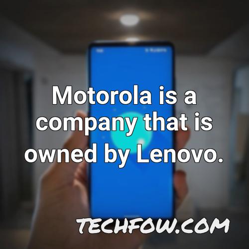 motorola is a company that is owned by lenovo
