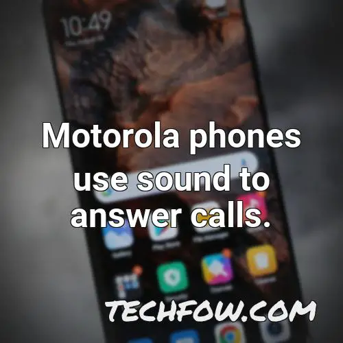 motorola phones use sound to answer calls