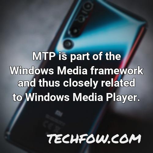 mtp is part of the windows media framework and thus closely related to windows media player