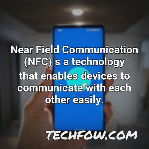 near field communication nfc s a technology that enables devices to communicate with each other easily