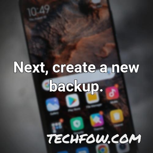 next create a new backup