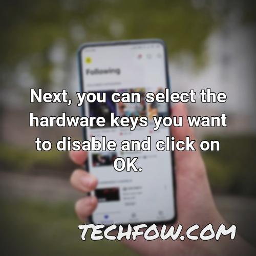 next you can select the hardware keys you want to disable and click on ok