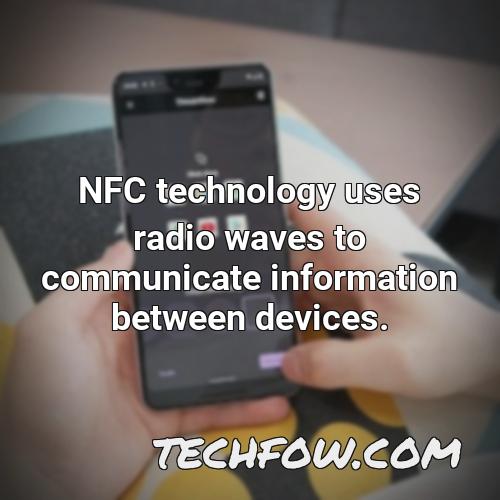 nfc technology uses radio waves to communicate information between devices