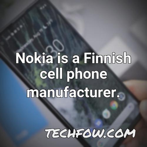 nokia is a finnish cell phone manufacturer 1