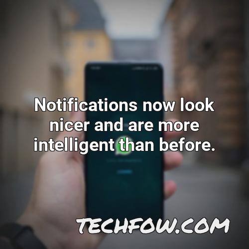 notifications now look nicer and are more intelligent than before