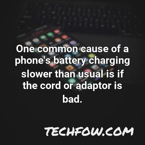 one common cause of a phone s battery charging slower than usual is if the cord or adaptor is bad