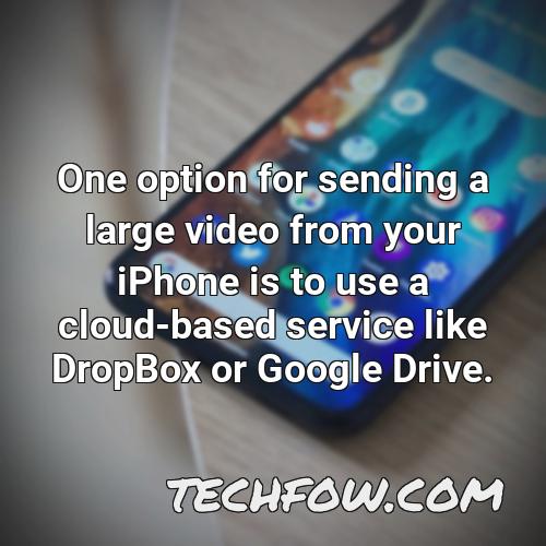 one option for sending a large video from your iphone is to use a cloud based service like dropbox or google drive