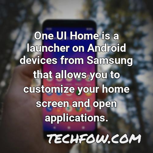 one ui home is a launcher on android devices from samsung that allows you to customize your home screen and open applications