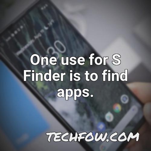 one use for s finder is to find apps