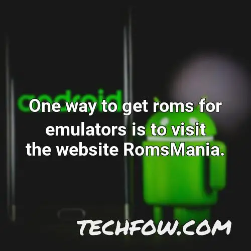 one way to get roms for emulators is to visit the website romsmania