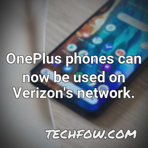 oneplus phones can now be used on verizon s network