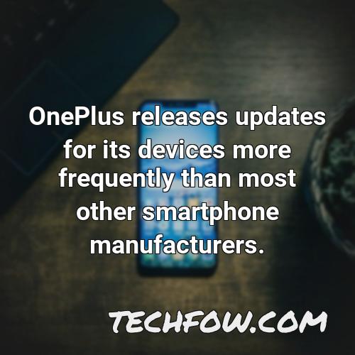 oneplus releases updates for its devices more frequently than most other smartphone manufacturers