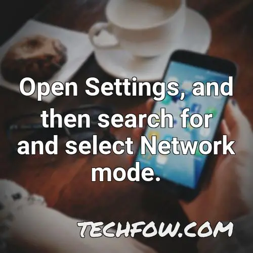 open settings and then search for and select network mode