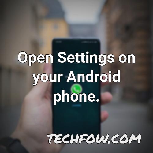 open settings on your android phone 1