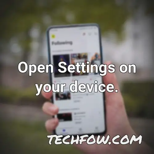 open settings on your device