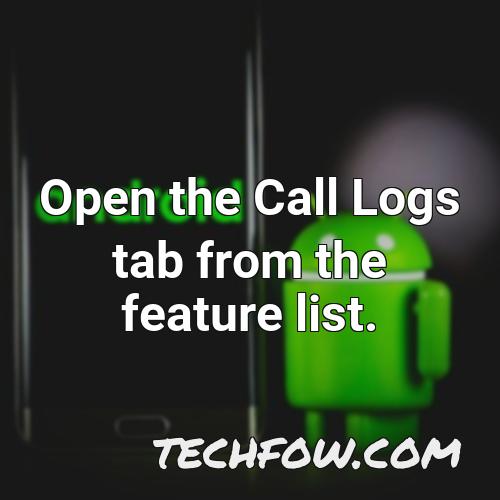 open the call logs tab from the feature list