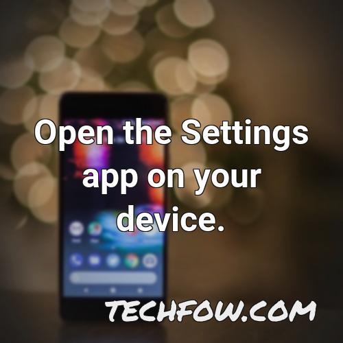 open the settings app on your device 2