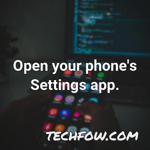 open your phone s settings app 1