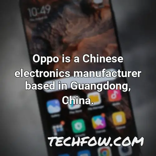 oppo is a chinese electronics manufacturer based in guangdong china
