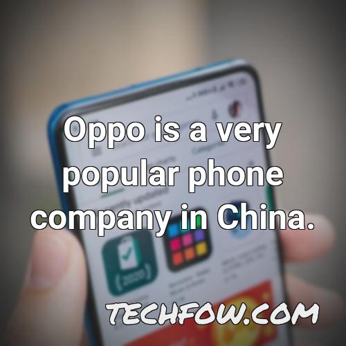 oppo is a very popular phone company in china