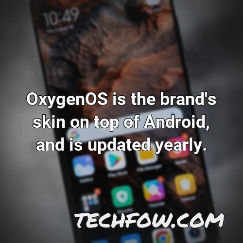 oxygenos is the brand s skin on top of android and is updated yearly