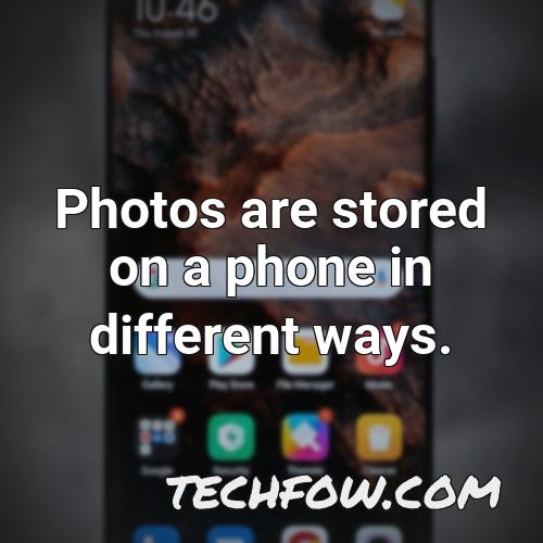 photos are stored on a phone in different ways